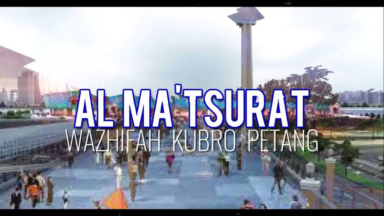 Al Matsurat Kubro PETANG - Ustadz Ahmad Sahal, Lc