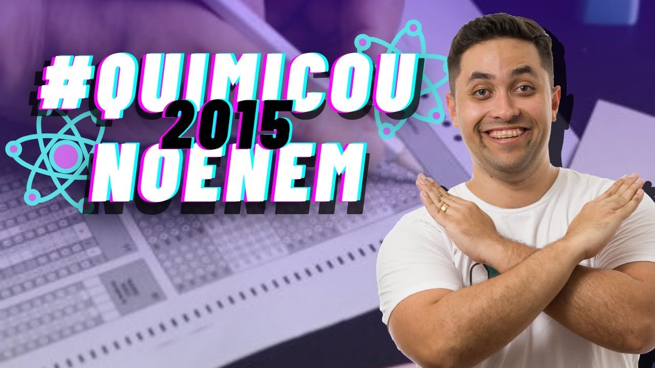 ENEM 2015 - QUÍMICA