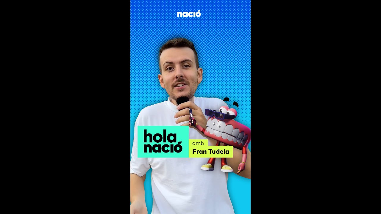 Hola, Nació amb Fran Tudela