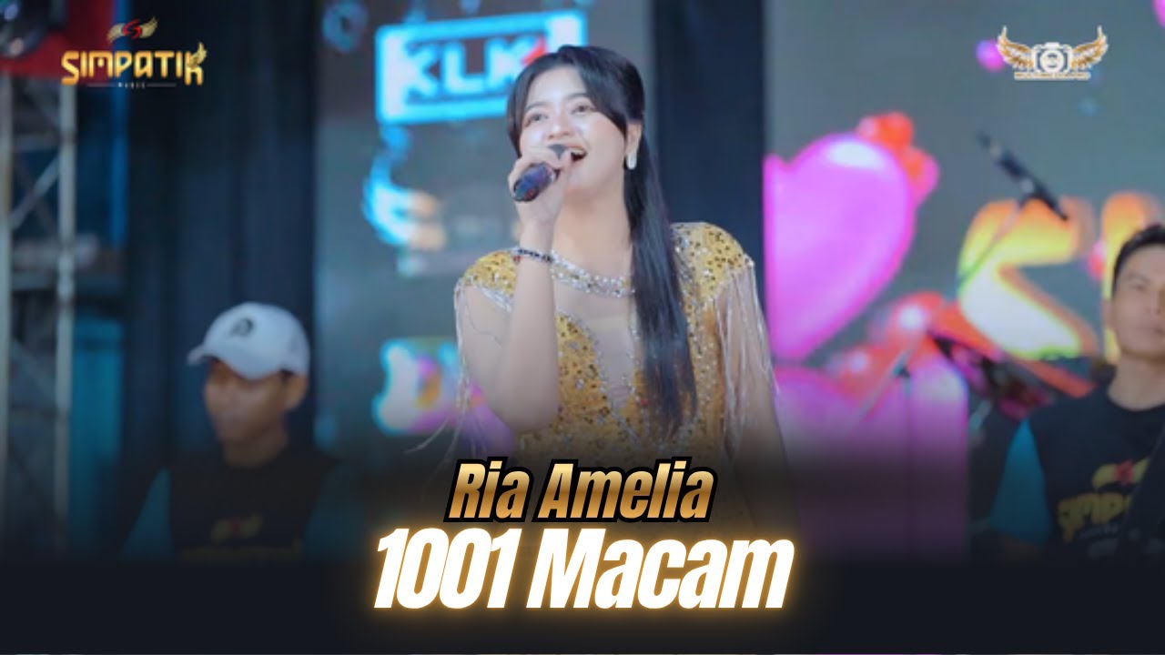 1001 MACAM - RIA AMELIA - SIMPATIK MUSIC - PEKALONGAN - KLK AUDIO