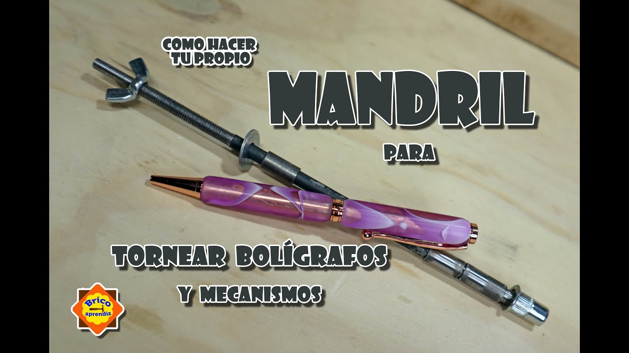 mandril casero para tornear bolígrafos y mecanismos - muy fácil