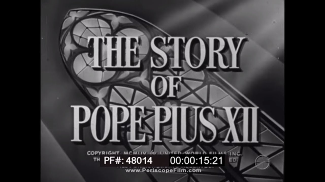 1954 DOCUMENTARY ABOUT POPE PIUS XII    LOURDES FRANCE  VATICAN CITY  48014