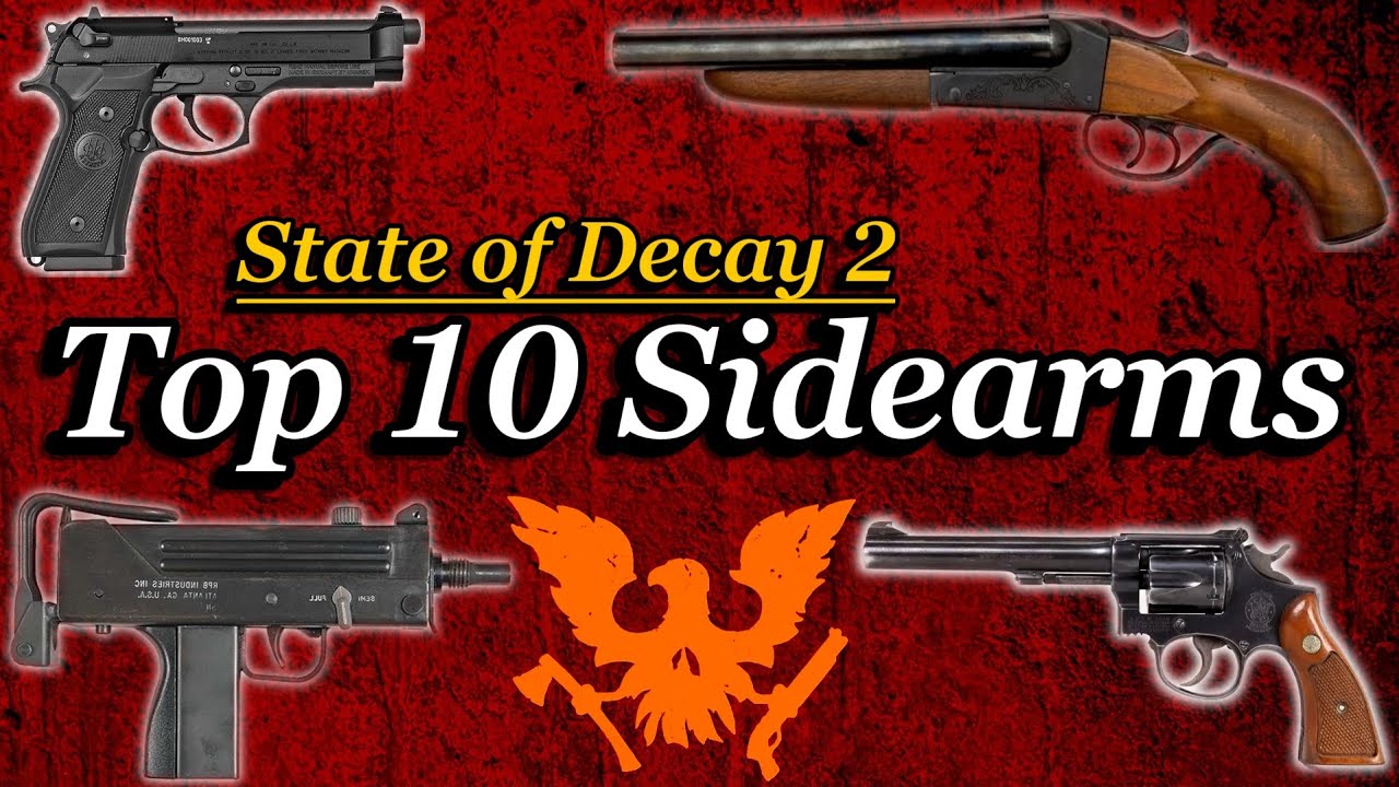 10 лучших пистолетов | State of Decay 2