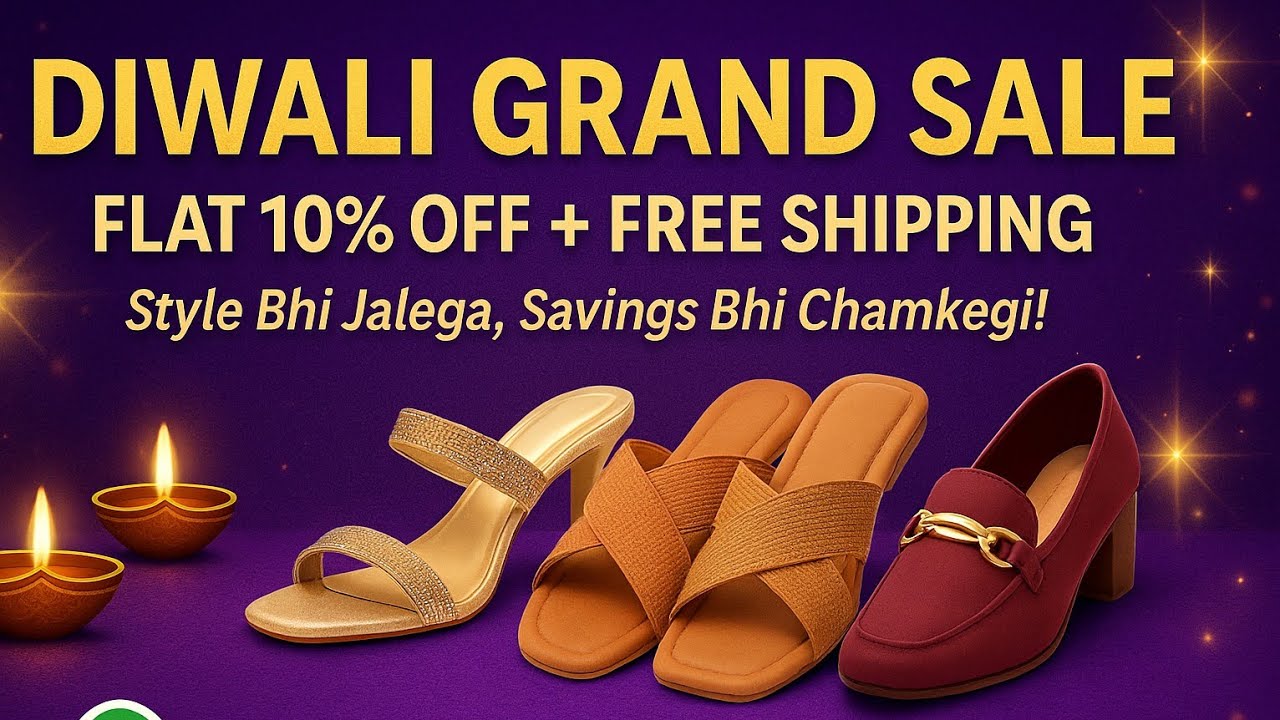 💥 DIWALI GRAND SALE 👠 | Flat 10% OFF on All Footwear | FREE FREE SHIPPING | 📲 WhatsApp: 9971500129