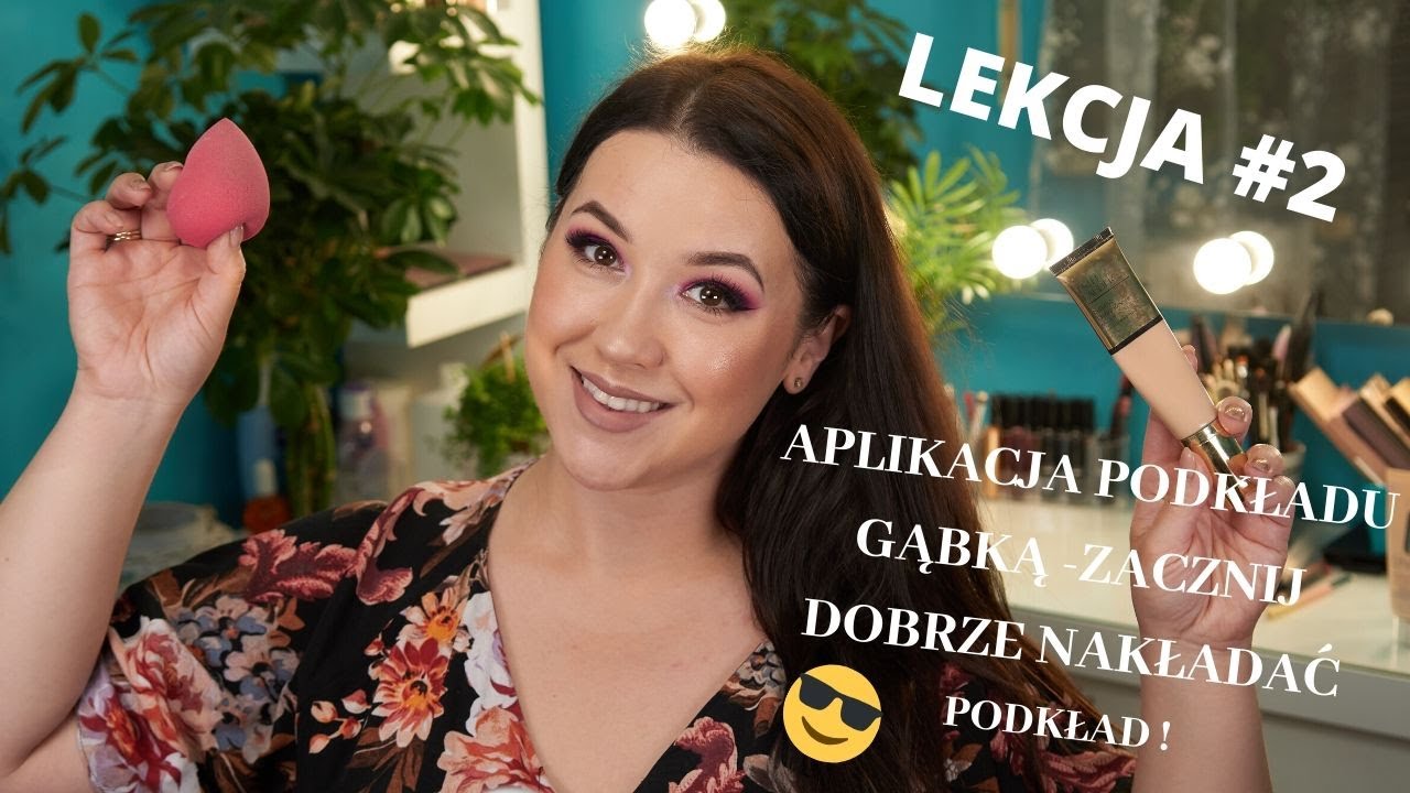 NAUKA MAKIJAŻU | Lekcja #2 | APLIKACJA PODKŁADU GĄBKĄ | Prawidłowa PIELĘGNACJA Skóry przed Makijażem