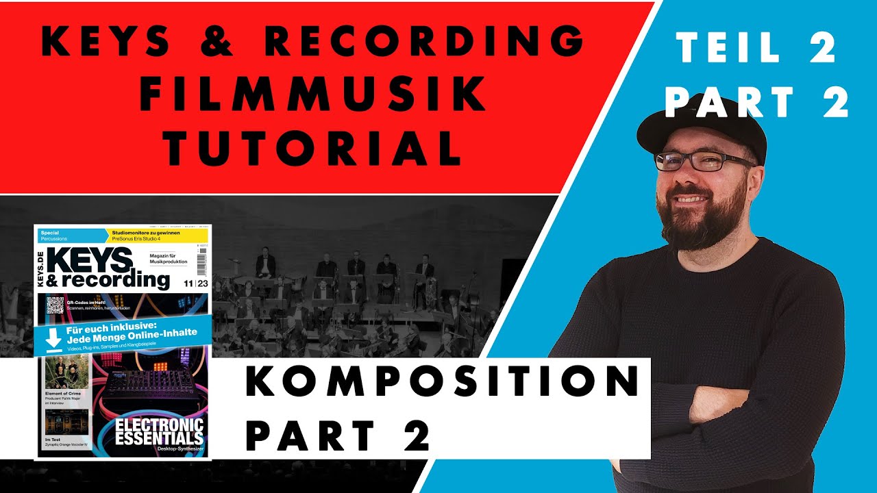 PART 2 KEYS Filmmusik Workshop Teil 2/3 - Komposition