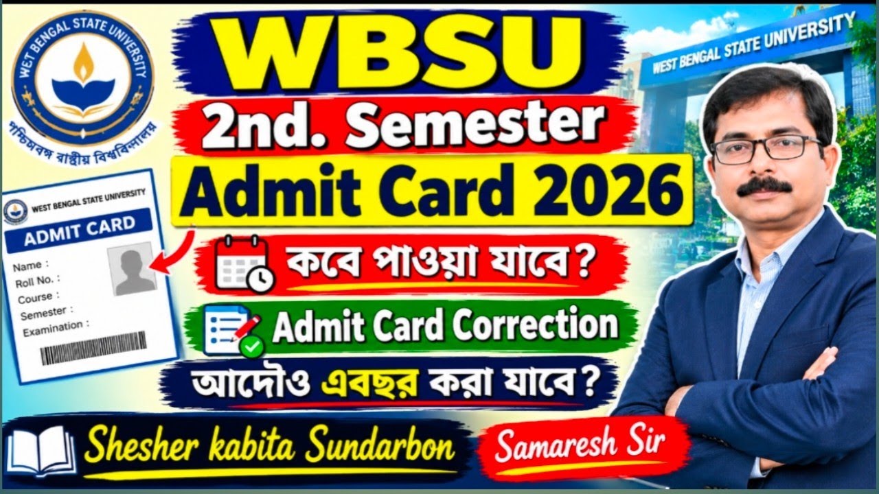 WBSU Admit Card 2nd.Semester 2026 & Correction 