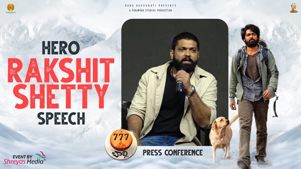 Hero Rakshit Shetty Speech @ 777 Charlie Press Conference | Shreyas Media