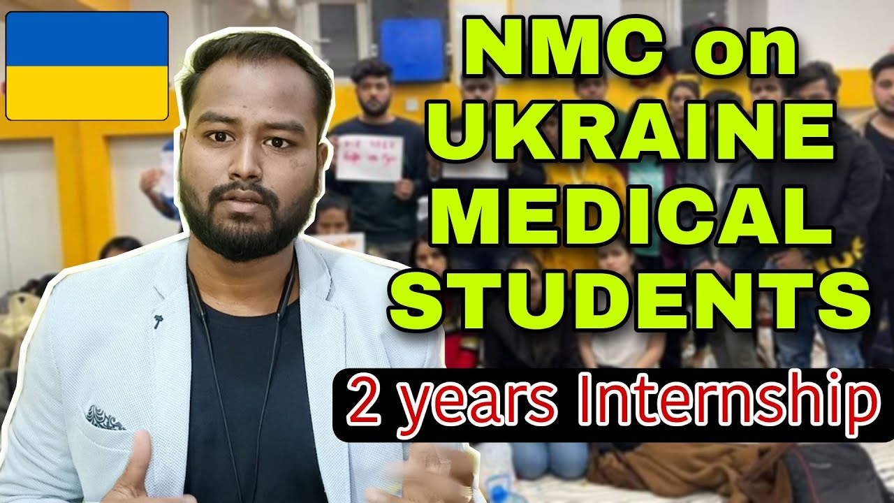 NMC UPDATE on Ukraine Medical students | UKRAINE students internship of 2 years | NMC latest news |