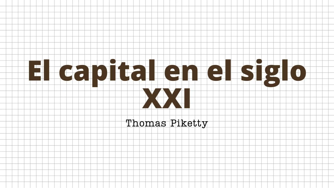 El capital en el siglo XXI - Thomas Piketty