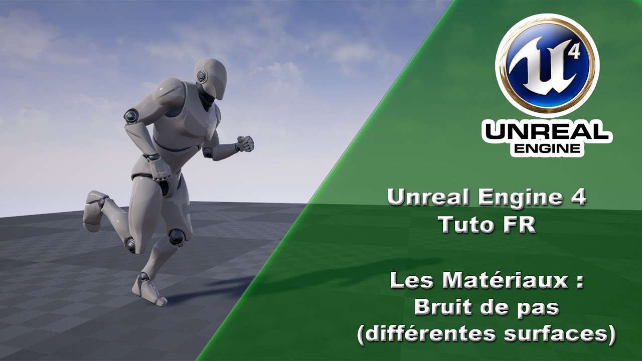 [UE4 TUTO FR] Materiel - Bruit De Pas