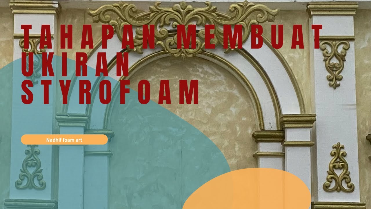 Tahap pembuatan ukiran styrofoam