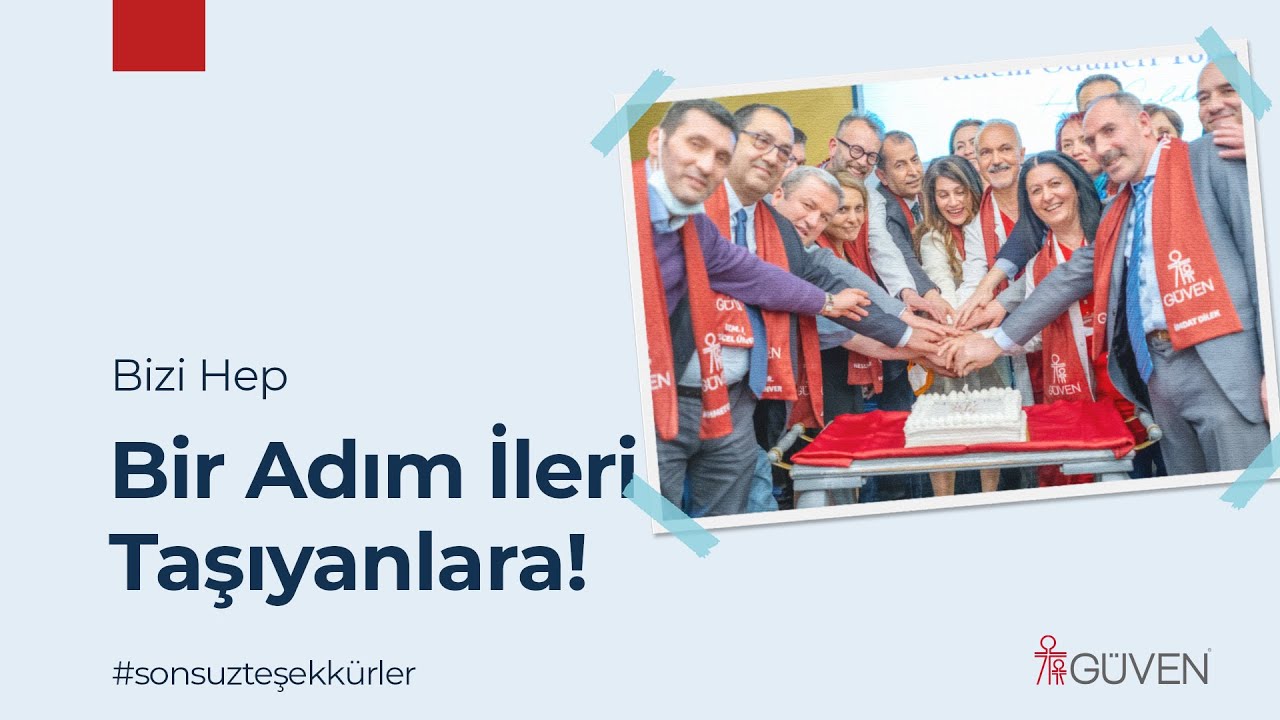 Güven Ailesini Sağlıkla Hep Bir Adım İleri Taşıyanlara 🏆