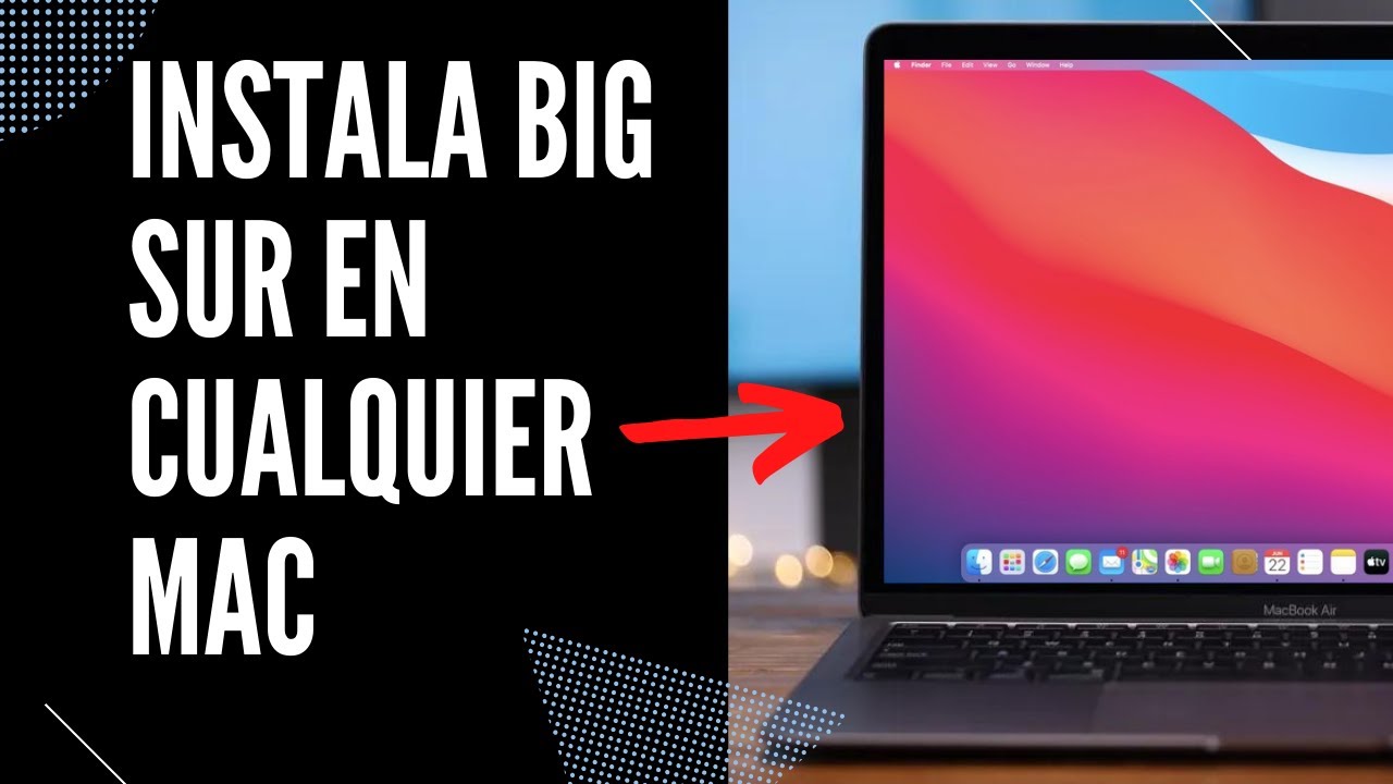 INSTALAR MACOS BIG SUR EN MAC NO COMPATIBLE