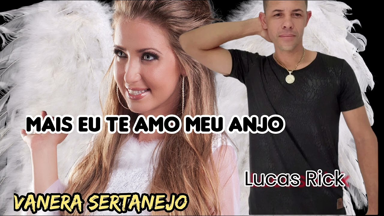 Mais eu te amo meu anjo Lucas Rick 