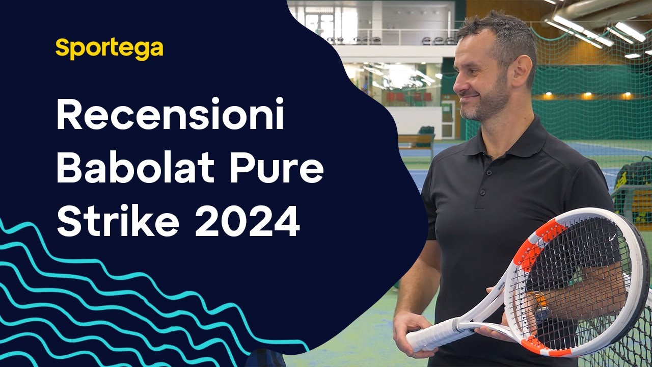 RECENSIONE: Racchette da tennis Babolat Pure Strike 2024