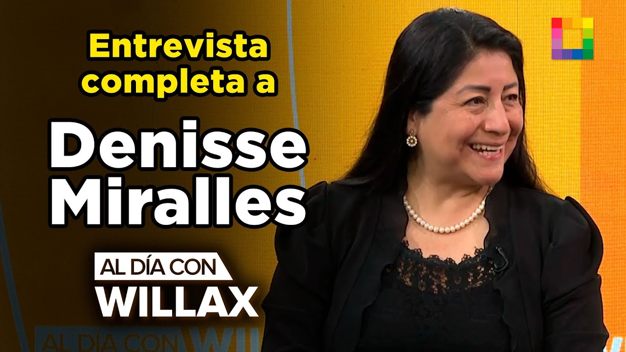 Al D&iacute;a con Willax - DIC 29 - ENTREVISTA COMPLETA A DENISSE MIRALLES | Willax