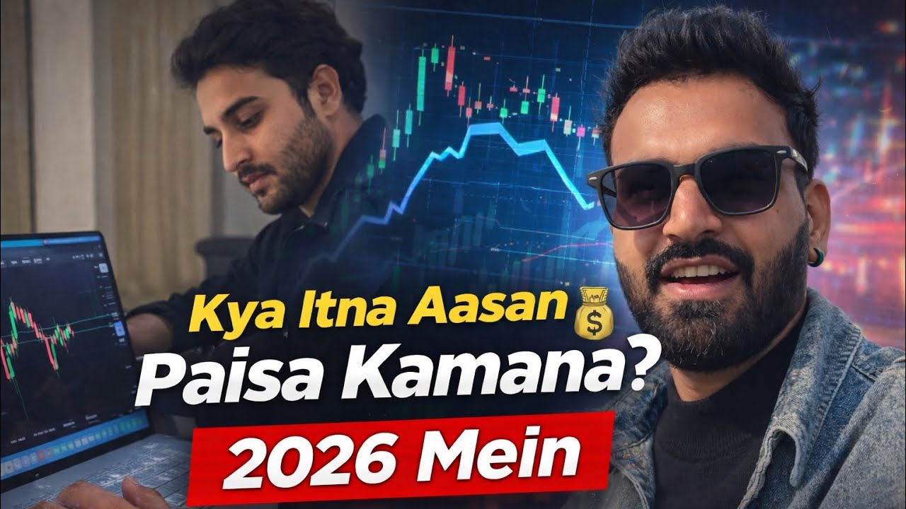 Kya itna aasan hai paisa kamaana 2026 mein 