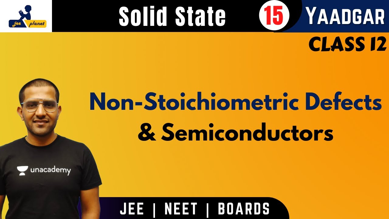 Solid State | Non-Stoichiometric Defects | Semiconductors | Yaadgar | Amit