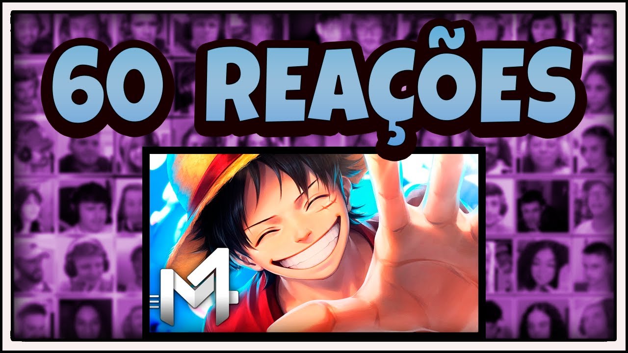 MULTREACT - Luffy (One Piece) - Rei Dos Piratas | M4rkim