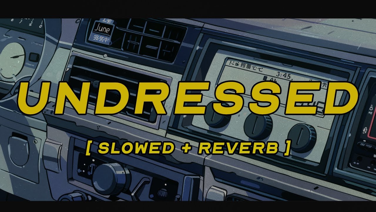 sombr - undressed [ slowed + reverb ] (lyrics)