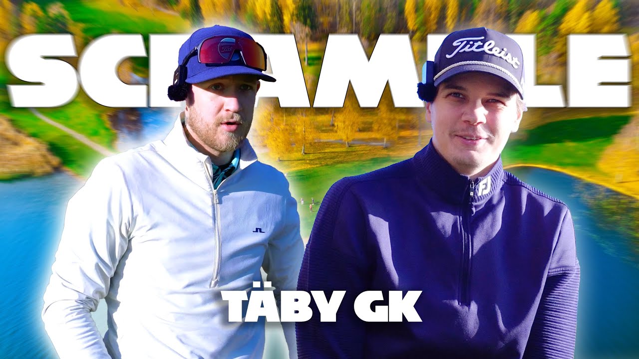 VI SPELAR SCRAMBLE PÅ TÄBY GK!