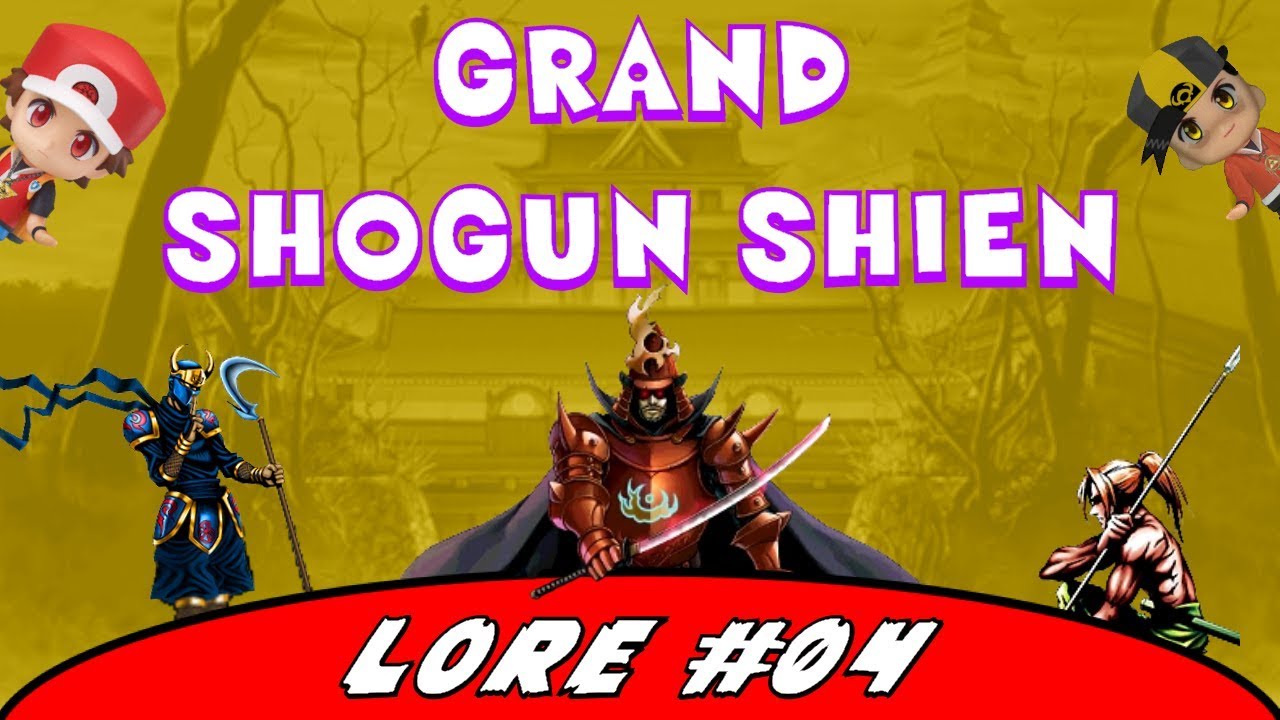 Grand Shogun Shien - LORE #04