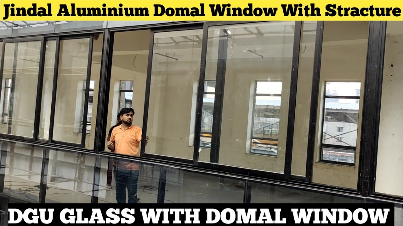 Jindal Aluminium Stracture With Domal Window | Jindal Aluminium Window | Aluminium Window Glass |