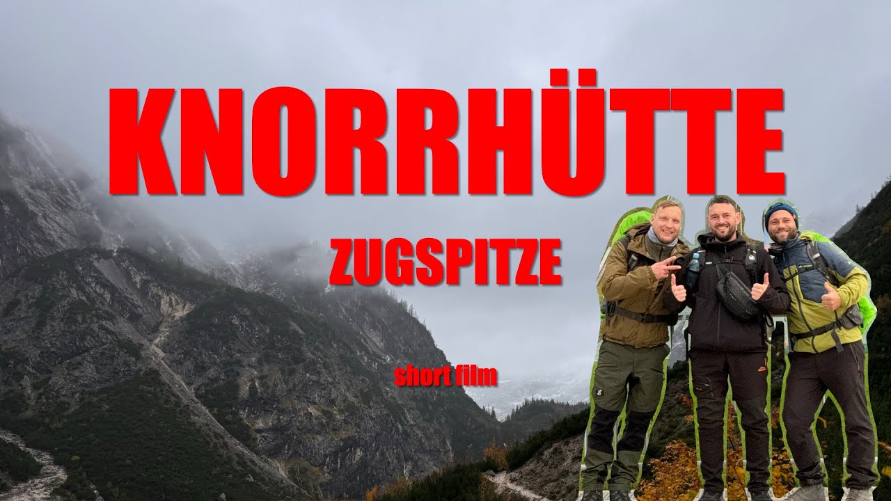 KNORRHÜTTE ⛰️ ZUGSPITZE