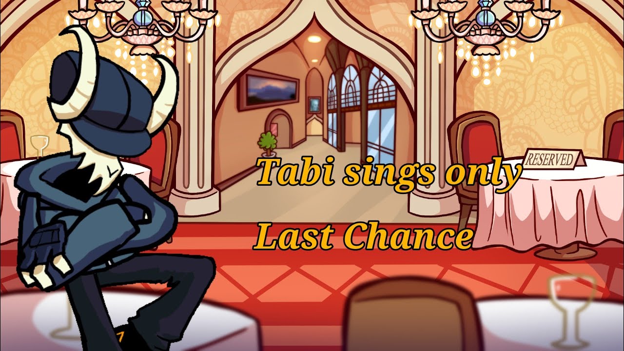 Last Chance only sings Tabi
