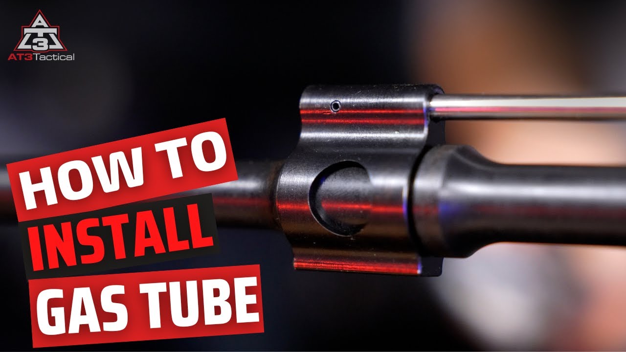 How To Install a Gas Tube on AR Rifles
