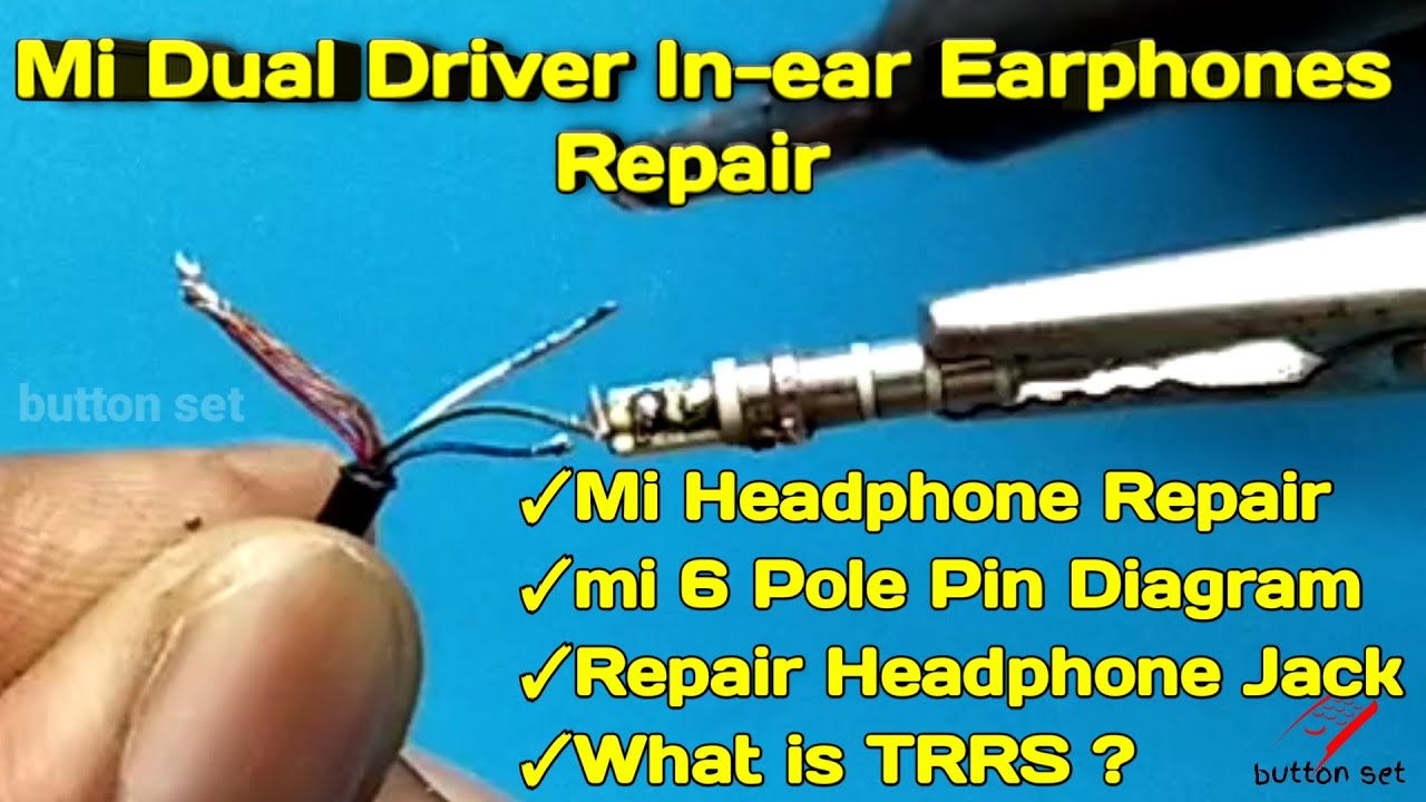 Mi Dual driver In-ear Earphone Repair || Mi Headphone Jack 6 Pole Pin details || What is TRRS ?