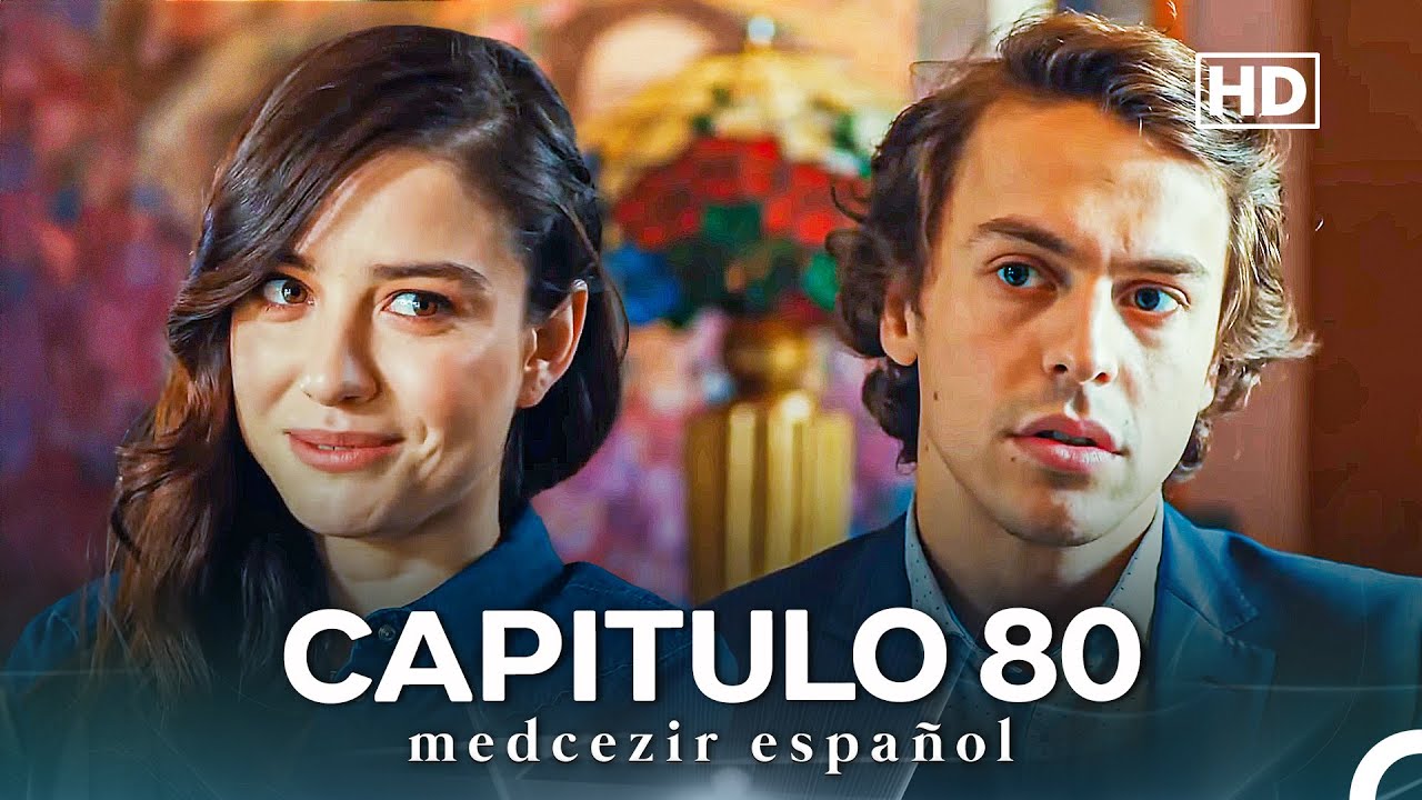 Medcezir Cap&iacute;tulo 80 (Doblado En Espa&ntilde;ol) (FULL HD)