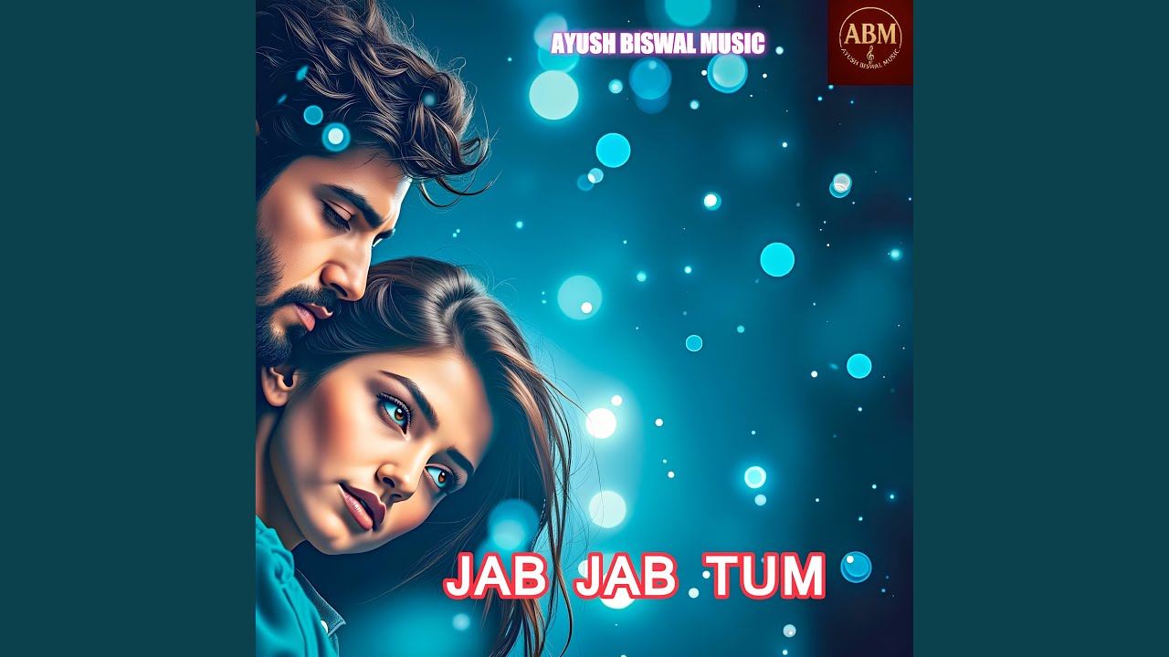Jab Jab Tum
