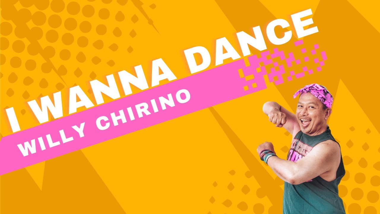 I Wanna Dance I Willy Chirino I Cha-Cha-Cha I Easy to Follow I Exercise in Disguise I Zumba