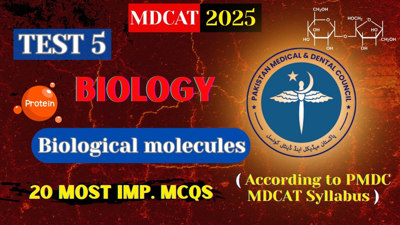 PMDC MDCAT 2025 Biology | Biological molecules - Test 5 | Must Practice MCQs!