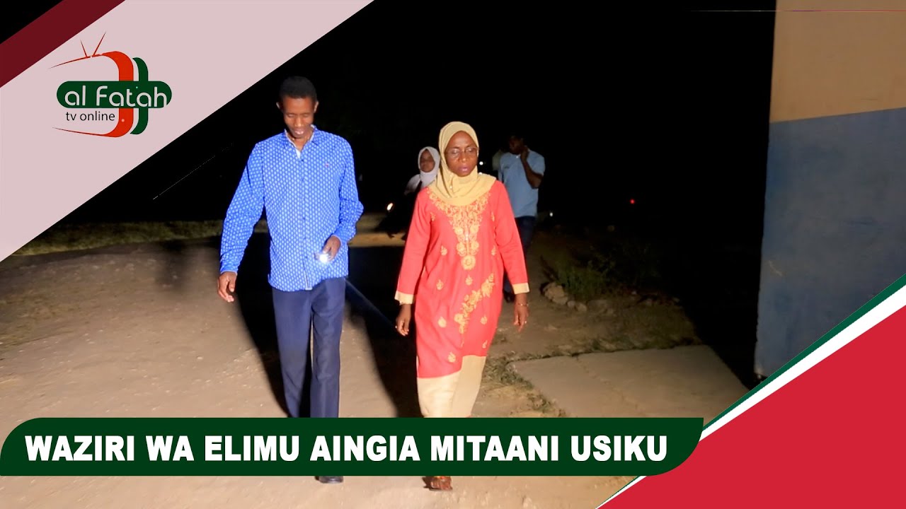 WAZIRI WA ELIMU AINGIA MITAANI USIKU