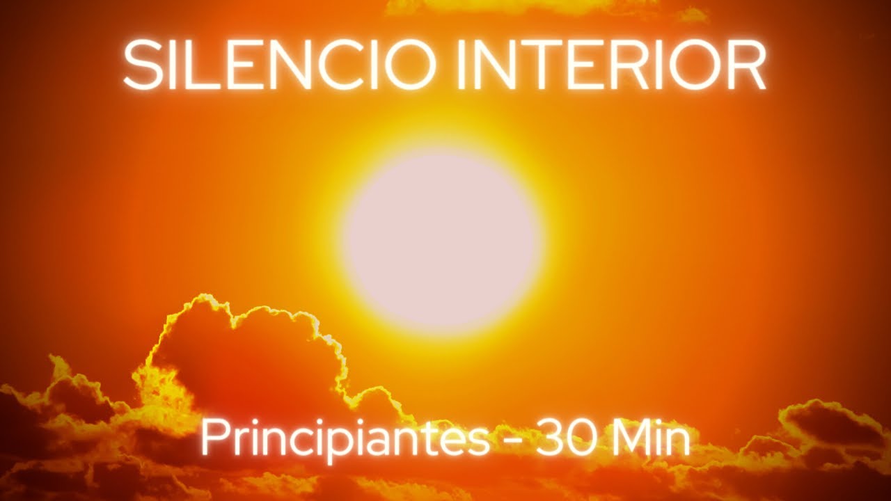 C&oacute;mo poner la mente en blanco - Meditaci&oacute;n guiada - Silencio Interior