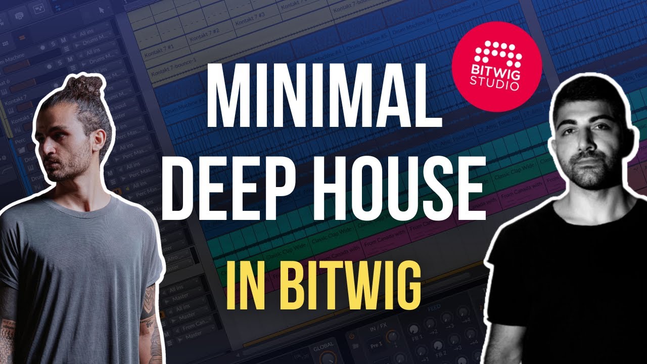 Minimal Deep House in Bitwig Studio (Armen Miran, Hraach Style)