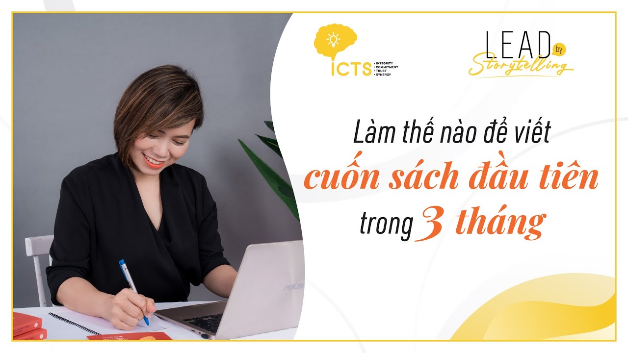 Coach Linh Phan - The Talk: VIẾT SÁCH : Làm thế nào để viết cuốn sách đầu tiên trong 3 tháng