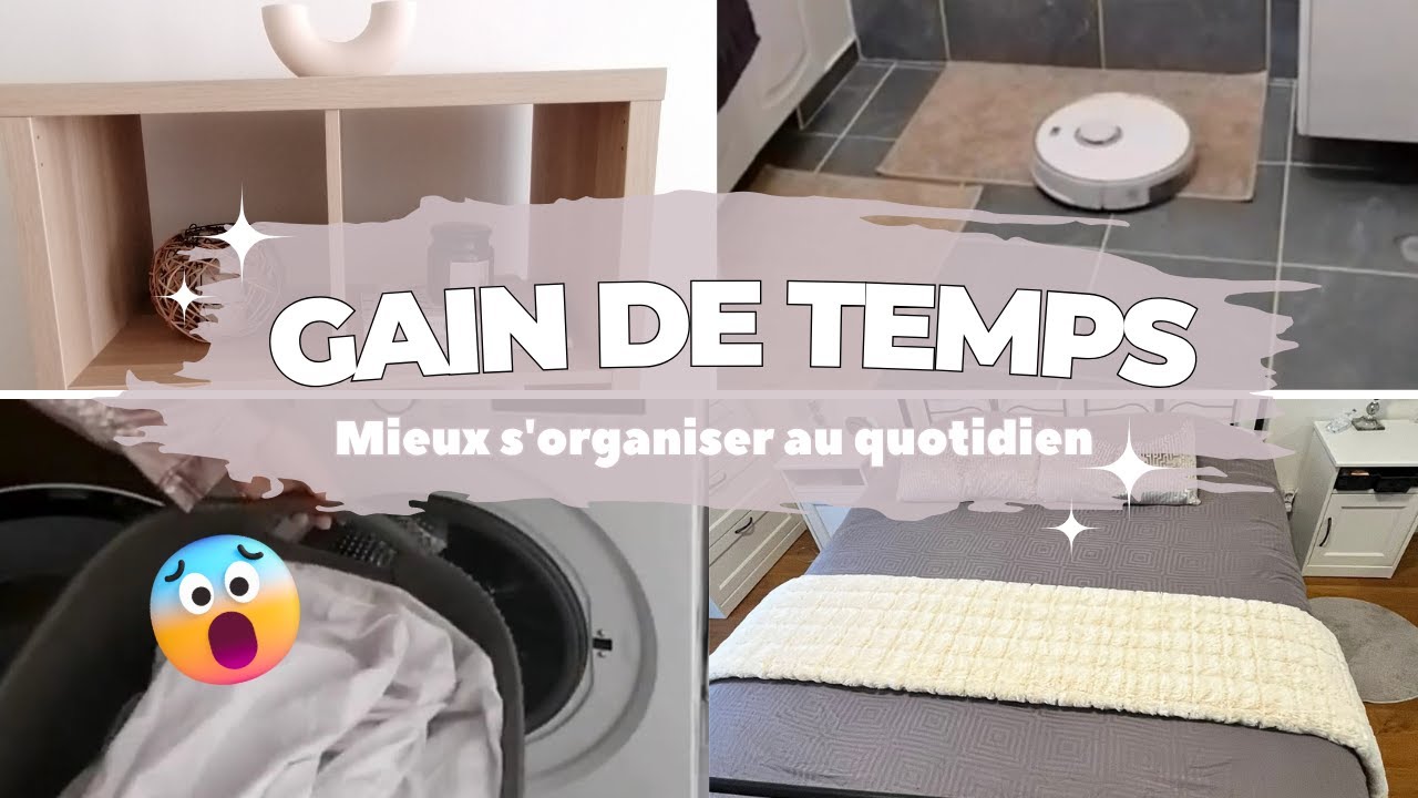 GAGNER DU TEMPS AU QUOTIDIEN | 5 ASTUCES D'ORGANISATION | MAMAN D&Eacute;BORD&Eacute;E