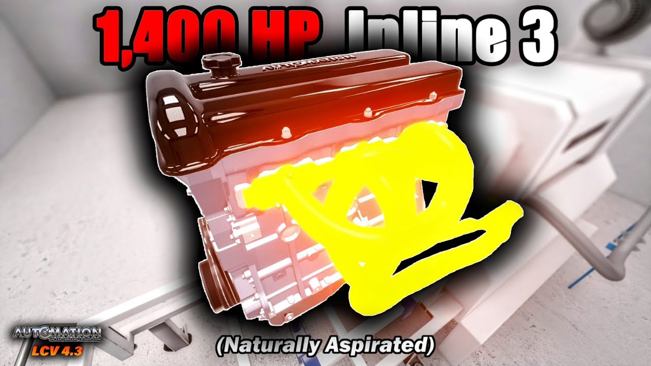 The Highest Horsepower, Naturally Aspirated Inline 3 Engine Ever! | Automation Game (LCV 4.3)