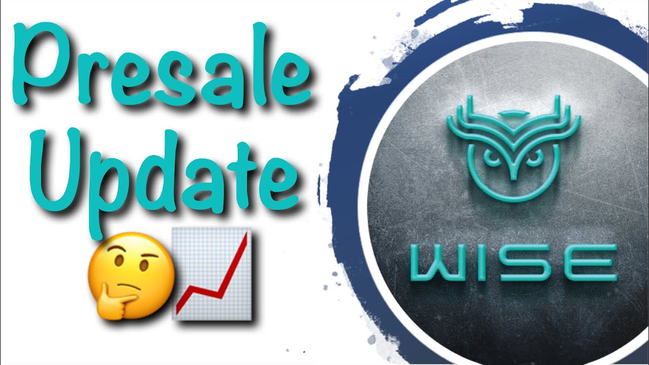 Wise Token Presale Update | Full Overview (everything you need to know about Wise Token)