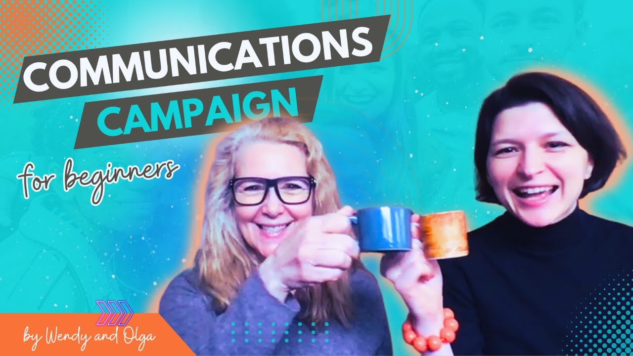 Communications Campaign: A Beginner's Guide to Mastering the Art and the Science of Communications