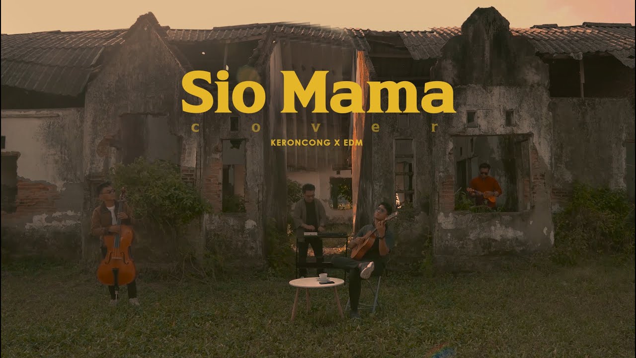 Sio Mama - Ifan Suady X Adek - Dion - Ikbal - Cover