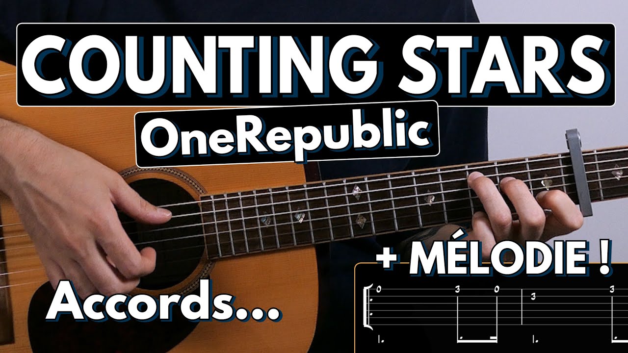 Jouer Counting Stars - OneRepublic | Tuto Guitare (Tablature & Partition)