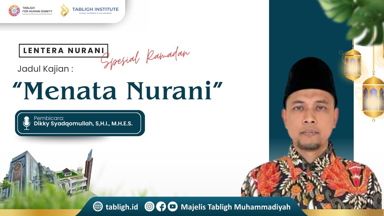 Lentera Nurani Spesial Ramadan 1447 H || Dikky Syadqomullah, S,H.I., M.H.E.S.