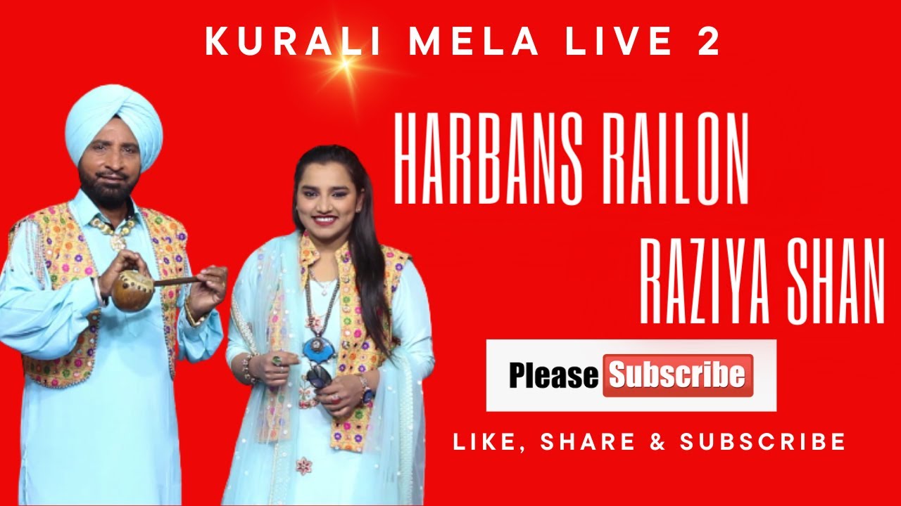 Harbans Railon Raziyz Shan Kurali Mela Live 2