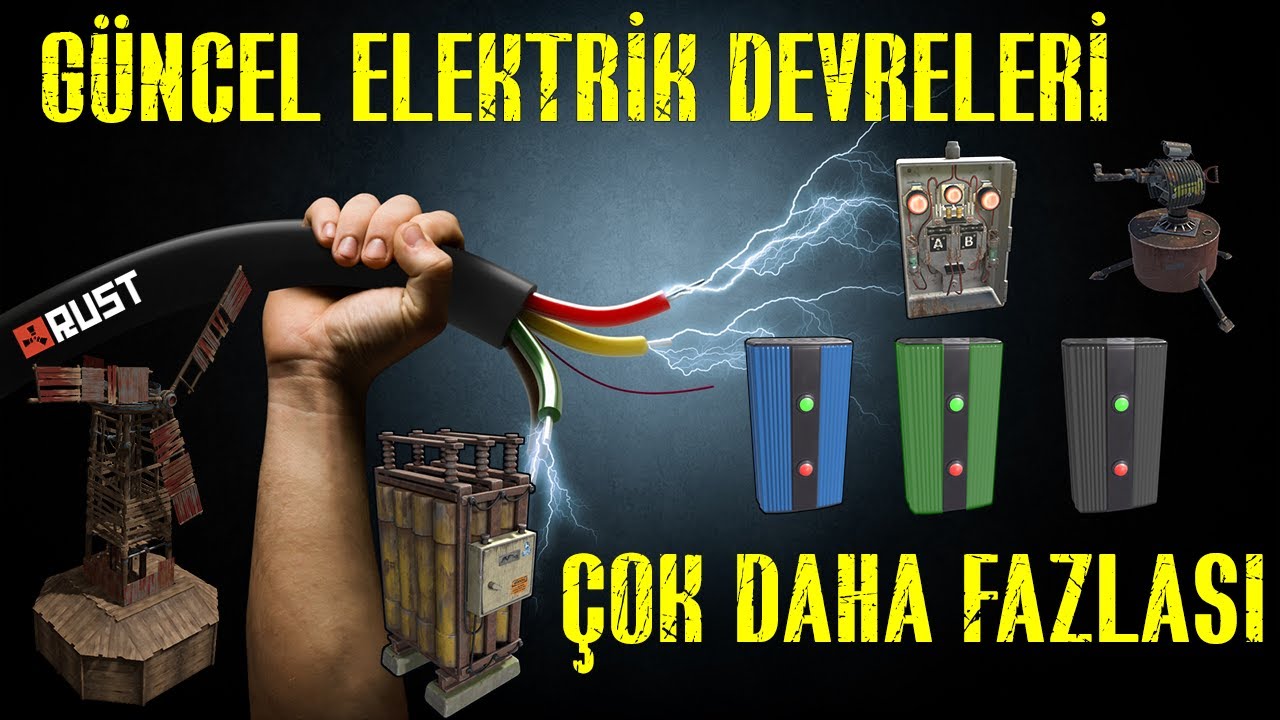 Rust | Elektrik Sistemleri | Taret Sistemleri | Detaylı Anlatımlar | 2021
