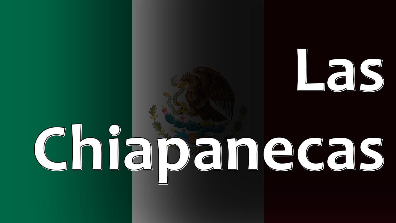 Mexican Folk Song - Las Chiapanecas